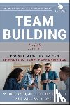 Dyer, W. Gibb, Dyer, Jeffrey H. (Brigham Young University), Dyer, William G. (Brigham Young University) - Team Building