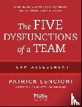 Lencioni, Patrick M. (Emeryville - The Five Dysfunctions of a Team: Team Assessment