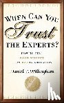 Willingham, Daniel T. (University of Virginia) - When Can You Trust the Experts?