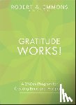 Emmons, Robert A. - Gratitude Works!