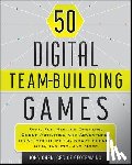 Chen, John - 50 Digital Team-Building Games