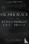 Mehrling, Perry, Brown, Aaron - Fischer Black and the Revolutionary Idea of Finance