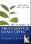 Verlander, Edward G. - The Practice of Professional Consulting