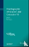 Varner, James R. (Alfred University), Wightman, Marlene - Fractography of Glasses and Ceramics VI