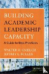 Gmelch, Walter H. (University of San Francisco), Buller, Jeffrey L. (Florida Atlantic University) - Building Academic Leadership Capacity