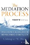 Moore, Christopher W. - The Mediation Process