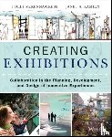 McKenna-Cress, Polly, Kamien, Janet - Creating Exhibitions