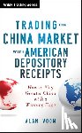 Voon, Alan - Trading The China Market with American Depository Receipts