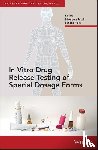  - In Vitro Drug Release Testing of Special Dosage Forms
