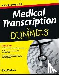 Martinez, Anne - Medical Transcription For Dummies