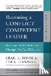 Runde, Craig E., Flanagan, Tim A. - Becoming a Conflict Competent Leader