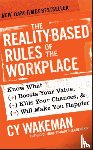 Wakeman, Cy - The Reality-Based Rules of the Workplace