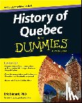 Bedard, Eric - History of Quebec For Dummies