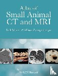 Wisner, Erik (University of California Davis, USA), Zwingenberger, Allison (University of California Davis, USA) - Atlas of Small Animal CT and MRI