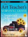 Hume, Helen D. - The Art Teacher's Survival Guide for Secondary Schools