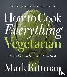Bittman, Mark - How to Cook Everything Vegetarian