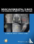 Brown, Andrew K. (Consultant Rheumatologist and Senior Lecturer in Medical Education, King, David G. (Consultant Musculoskeletal Radiologist - Musculoskeletal X-Rays for Medical Students and Trainees