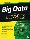 Hurwitz, Judith S., Nugent, Alan, Halper, Fern, Kaufman, Marcia - Big Data For Dummies