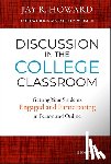 Howard, Jay R. (Butler University) - Discussion in the College Classroom