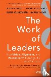 Straw, Julie, Davis, Barry, Scullard, Mark, Kukkonen, Susie - The Work of Leaders