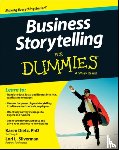 Dietz, Karen (Just Story It!), Silverman, Lori L. (Partners for Progress) - Business Storytelling For Dummies