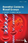 Daniels, Geoff (Bristol Institute for Transfusion Sciences, Bromilow, Imelda (DiaMed AG - Essential Guide to Blood Groups