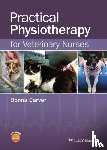 Carver, Donna - Practical Physiotherapy for Veterinary Nurses