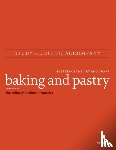 The Culinary Institute of America (CIA) - Baking and Pastry: Mastering the Art and Craft, 3e Study Guide