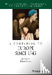  - A Companion to Europe Since 1945