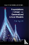 Agresti, Alan (University of Florida - Foundations of Linear and Generalized Linear Models
