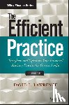 Lawrence, David L. - The Efficient Practice