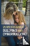 Englander, Elizabeth K. (Bridgewater State University - 25 Myths about Bullying and Cyberbullying