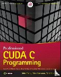 Cheng, John, Grossman, Max, McKercher, Ty - Professional CUDA C Programming