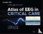 Hirsch, Lawrence J. (Yale University School of Medicine New Haven, Fong, Michael W. K. (The University of Sydney, Brenner, Richard P. (University of Pittsburgh - Hirsch and Brenner's Atlas of EEG in Critical Care