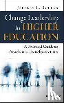 Buller, Jeffrey L. (Mary Baldwin College) - Change Leadership in Higher Education