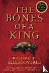 The Grey Friars Research Team - The Bones of a King