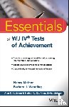 Mather, Nancy (University of Arizona), Wendling, Barbara J. (Evanston - Essentials of WJ IV Tests of Achievement