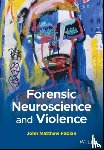 - Forensic Neuroscience and Violence