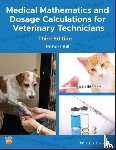 Bill, Robert (Purdue University - Medical Mathematics and Dosage Calculations for Veterinary Technicians