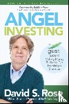 Rose, David S. (Yale University; Stevens Institute of Technology) - Angel Investing