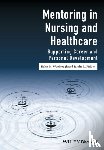 Woolnough, Helen M., Fielden, Sandra L. ( Manchester School of Management - Mentoring in Nursing and Healthcare