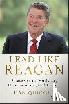 Quiggle, Dan - Lead Like Reagan
