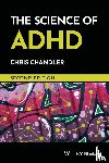 Chandler, Chris (London Metropolitan University - The Science of ADHD