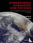 John H. Seinfeld, Spyros N. Pandis - Atmospheric Chemistry and Physics