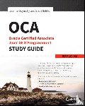 Boyarsky, Jeanne (CodeRanch), Selikoff, Scott (Selikoff Solutions - OCA: Oracle Certified Associate Java SE 8 Programmer I Study Guide