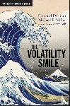 Derman, Emanuel, Miller, Michael B. (American University of Paris; University of Oxford) - The Volatility Smile