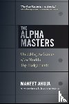 Ahuja, Maneet - The Alpha Masters