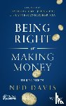 Davis, Ned - Being Right or Making Money