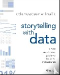 Nussbaumer Knaflic, Cole - Storytelling with Data