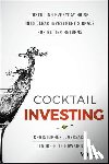 Versace, Christopher J., Hawkins, Lenore Elle - Cocktail Investing